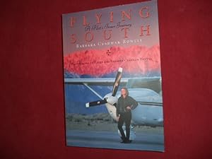 Immagine del venditore per Flying South. A Pilot's Inner Journey. venduto da BookMine