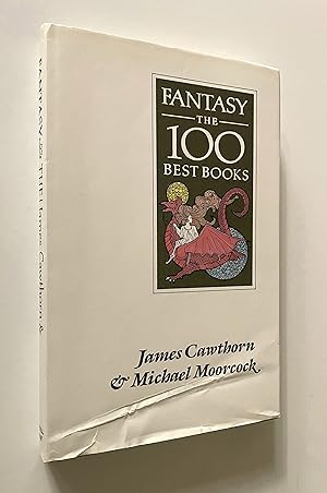 Fantasy : the 100 Best Books The 100 Best Books