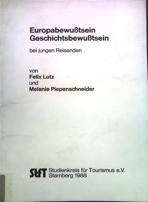 Seller image for Europabewutsein Geschichtsbewutsein bei jungen Reisenden. Studienkreis fr Tourismus e.V., Starnberg for sale by books4less (Versandantiquariat Petra Gros GmbH & Co. KG)