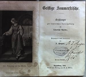 Bild des Verkufers fr Geistige Sommerfrische: Erzhlungen zur lehrreichen Unterhaltung fr katholische Christen. zum Verkauf von books4less (Versandantiquariat Petra Gros GmbH & Co. KG)