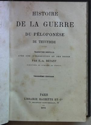 Histoire de la Guerre du Peloponese. Traduction nouvelle avec une introduction et des notes par E...