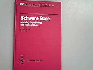 Seller image for Schwere Gase: Modelle, Experimente und Risikoanalyse. BMFT - Risiko- und Sicherheitsforschung. for sale by Antiquariat Bookfarm