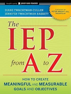 Image du vendeur pour The IEP from A to Z: How to Create Meaningful and Measurable Goals and Objectives (Paperback or Softback) mis en vente par BargainBookStores