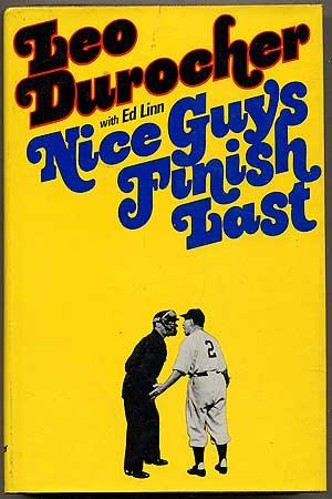 Seller image for Nice Guys Finish Last for sale by The Book House, Inc.  - St. Louis