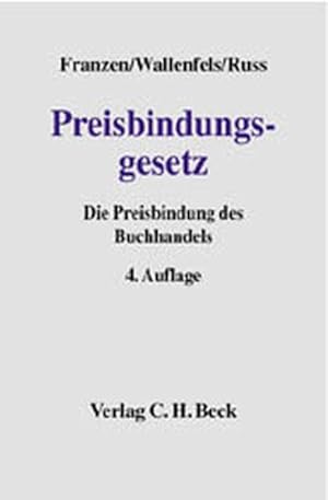 Seller image for Preisbindungsgesetz: Die Preisbindung des Buchhandels, Rechtsstand: 20020901 for sale by Versandantiquariat Felix Mcke