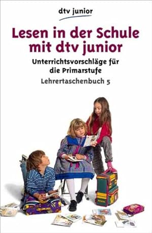 Imagen del vendedor de Lesen in der Schule mit dtv junior, Primarstufe a la venta por Versandantiquariat Felix Mcke