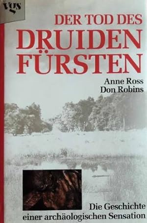 Bild des Verkufers fr Der Tod des Druidenfrsten. Die Geschichte einer archologischen Sensation zum Verkauf von Allguer Online Antiquariat