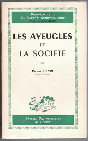 Les Aveugles et la société. Contribution à la psychologie sociale de la cécité.