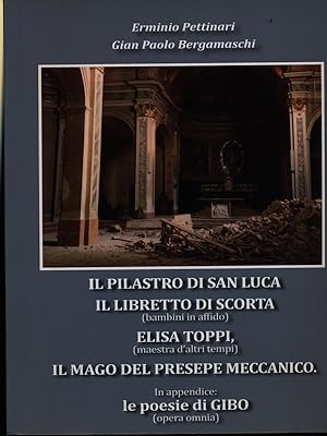 Bild des Verkufers fr Il pilastro di San Luca/Il libretto di scorta/Elisa Toppi zum Verkauf von Librodifaccia