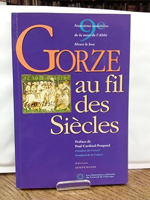 Seller image for Gorze au fil des Siecles. Neuvieme centrenaire de la mort de L'Abbe Henri le Bon for sale by Kepler-Buchversand Huong Bach
