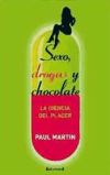 Seller image for Sexo, drogas y chocolate : la ciencia del placer for sale by AG Library