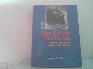 Der Zweite Weltkrieg. - Ursache, Hintergründe, Kriegsschuld, Folgen. - Institut für Deutsche Nach...