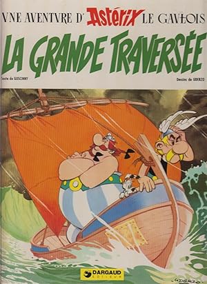 Image du vendeur pour Les aventure d'ASTERIX le Gaulois - La grande traverse mis en vente par CANO