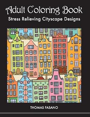 Seller image for Adult Coloring Book: Stress Relieving Cityscape Designs (Paperback or Softback) for sale by BargainBookStores