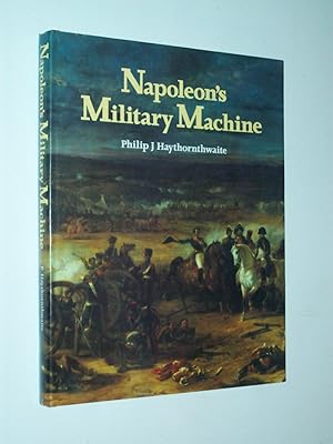 Immagine del venditore per Napoleon's Military Machine venduto da Rodney Rogers