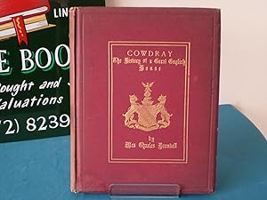 Image du vendeur pour Cowdray: The history of a Great English house. Letters and notes laid in mis en vente par M RICHARDSON RARE BOOKS (PBFA Member)