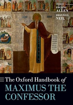 Seller image for Oxford Handbook of Maximus the Confessor for sale by GreatBookPrices