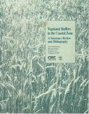 Seller image for Vegetated Buffers in the Coastal Zone Summary Review & Bibliography by Alan Desbonnet, Pamela Pogue, Virginia Lee, Nicholas Wolff for sale by Lavendier Books