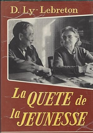 La Quete De La Jeunesse : 33 Ans En Re publique Populaire De Chine