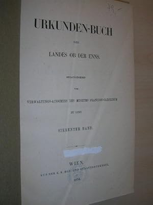 Bild des Verkufers fr Urkunden-Buch des Landes ob der Enns. SIEBENTER BAND. zum Verkauf von Klaus Ennsthaler - Mister Book