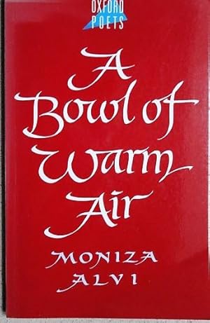 Immagine del venditore per A Bowl of Warm Air (Oxford Poets) venduto da Weysprings Books, IOBA, PBFA