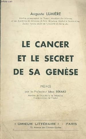Bild des Verkufers fr LE CANCER ET LE SECRET DE SA GENESE. zum Verkauf von Le-Livre