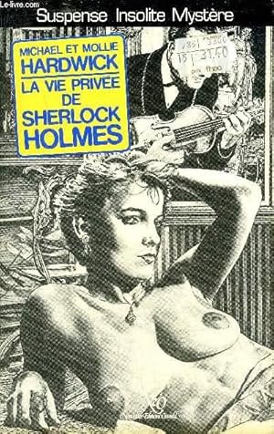 Bild des Verkufers fr LA VIE PRIVEE DE SHERLOCK HOLMES - COLLECTION LE MIROIR OBSCUR N108. zum Verkauf von Le-Livre