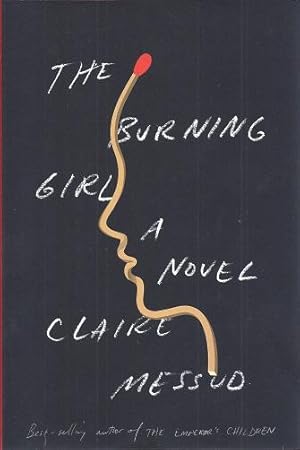 Seller image for The Burning Girl for sale by BJ's Book Barn