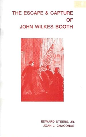 Imagen del vendedor de THE ESCAPE AND CAPTURE OF JOHN WILKES BOOTH. a la venta por Legacy Books