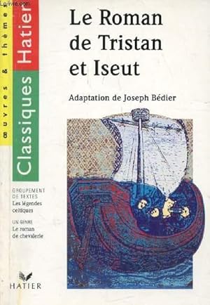 Image du vendeur pour LE ROMAN DE TRISTAN ET ISEUT (Classiques Hatier, Oeuvres & Thmes) mis en vente par Le-Livre