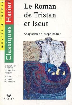 Bild des Verkufers fr LE ROMAN DE TRISTAN ET ISEUT (Classiques Hatier, Oeuvres & Thmes) zum Verkauf von Le-Livre