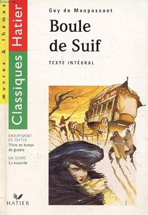Image du vendeur pour BOULE DE SUIF (Classiques Hatier, Oeuvres & Thmes) mis en vente par Le-Livre