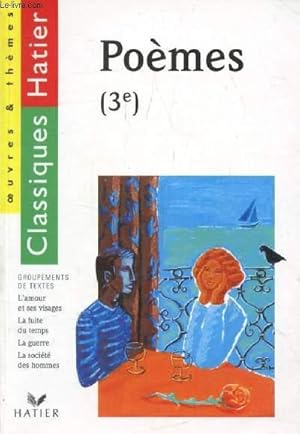 Image du vendeur pour POEMES, 3e (Classiques Hatier, Oeuvres & Thmes) mis en vente par Le-Livre