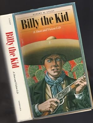 Billy the Kid: A Short and Violent Life