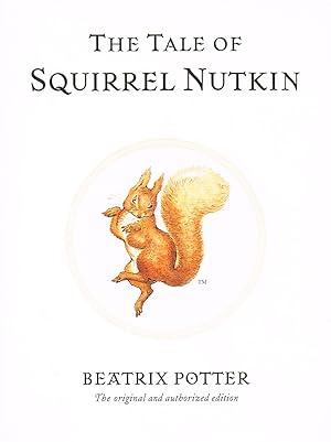 The Tale Of Squirrel Nutkin : Beatrix Potter Originals :