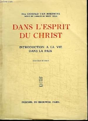 Seller image for DANS L'ESPRIT DU CHRIST - INTRODUCTION A LA VIE DANS LA PAIX for sale by Le-Livre