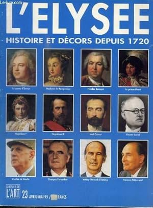 Image du vendeur pour L'ELYSEE - HISTOIRE ET DECORS DEPUIS 1720 - N23 AVRIL-MAI95 mis en vente par Le-Livre