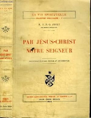 Seller image for PAR JESUS-CHRIST NOTRE SEIGNEUR for sale by Le-Livre