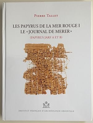 Seller image for Les Papyrus de la Mer Rouge I. Le "journal de Merer" (papyrus Jarf A et B) for sale by Meretseger Books