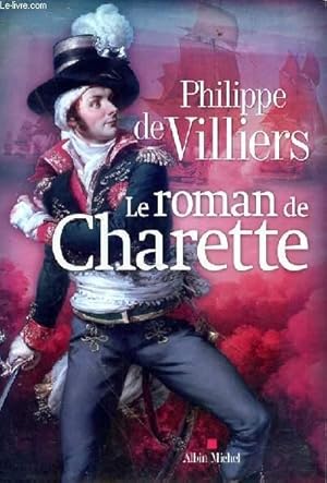 Image du vendeur pour LE ROMAN DE CHARETTE mis en vente par Le-Livre