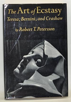 Seller image for The Art of Ecstasy: Teresa, Bernini, and Crashaw for sale by Cat's Cradle Books
