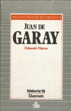 Image du vendeur pour JUAN DE GARAY mis en vente par CENTRAL LIBRERA REAL FERROL