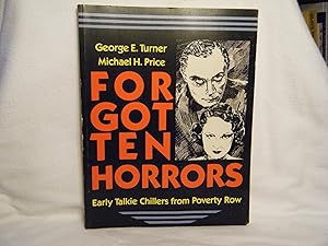 Imagen del vendedor de Forgotten Horrors Early Talkie Chillers from Poverty Row a la venta por curtis paul books, inc.