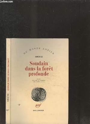 Imagen del vendedor de SOUDAIN DANS LA FORET PROFONDE a la venta por Le-Livre