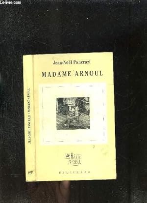 Bild des Verkufers fr MADAME ARNOUL zum Verkauf von Le-Livre