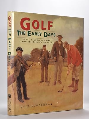 Immagine del venditore per Golf The Early Days venduto da Fine Golf Books