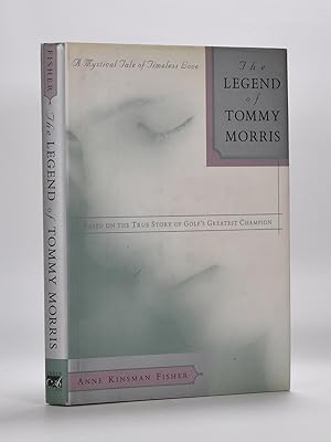 Imagen del vendedor de The Legend of Tommy Morris a la venta por Fine Golf Books