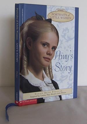 Imagen del vendedor de Amy's Story (Portraits of Little Women) a la venta por Mad Hatter Books