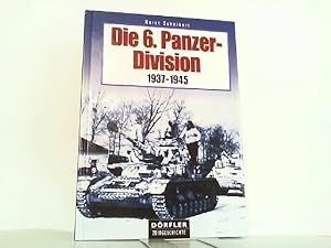 Die 6. Panzer-Division 1937-1945.