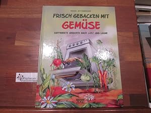 Seller image for Frisch gebacken mit Gemse. for sale by Antiquariat im Kaiserviertel | Wimbauer Buchversand